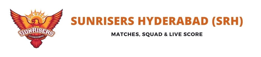 Sunrisers Hyderabad Team, Squad, Schedule, Live Score