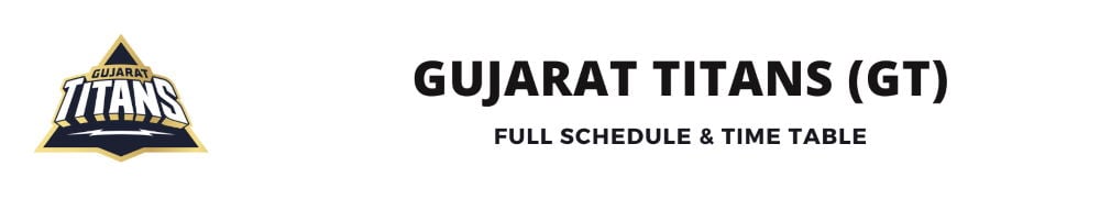 Gujarat Titans schedule and match dates